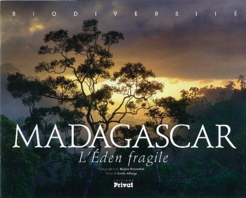 Madagascar, l’éden fragile
